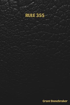 Rule 355: A Goal Getters Journal